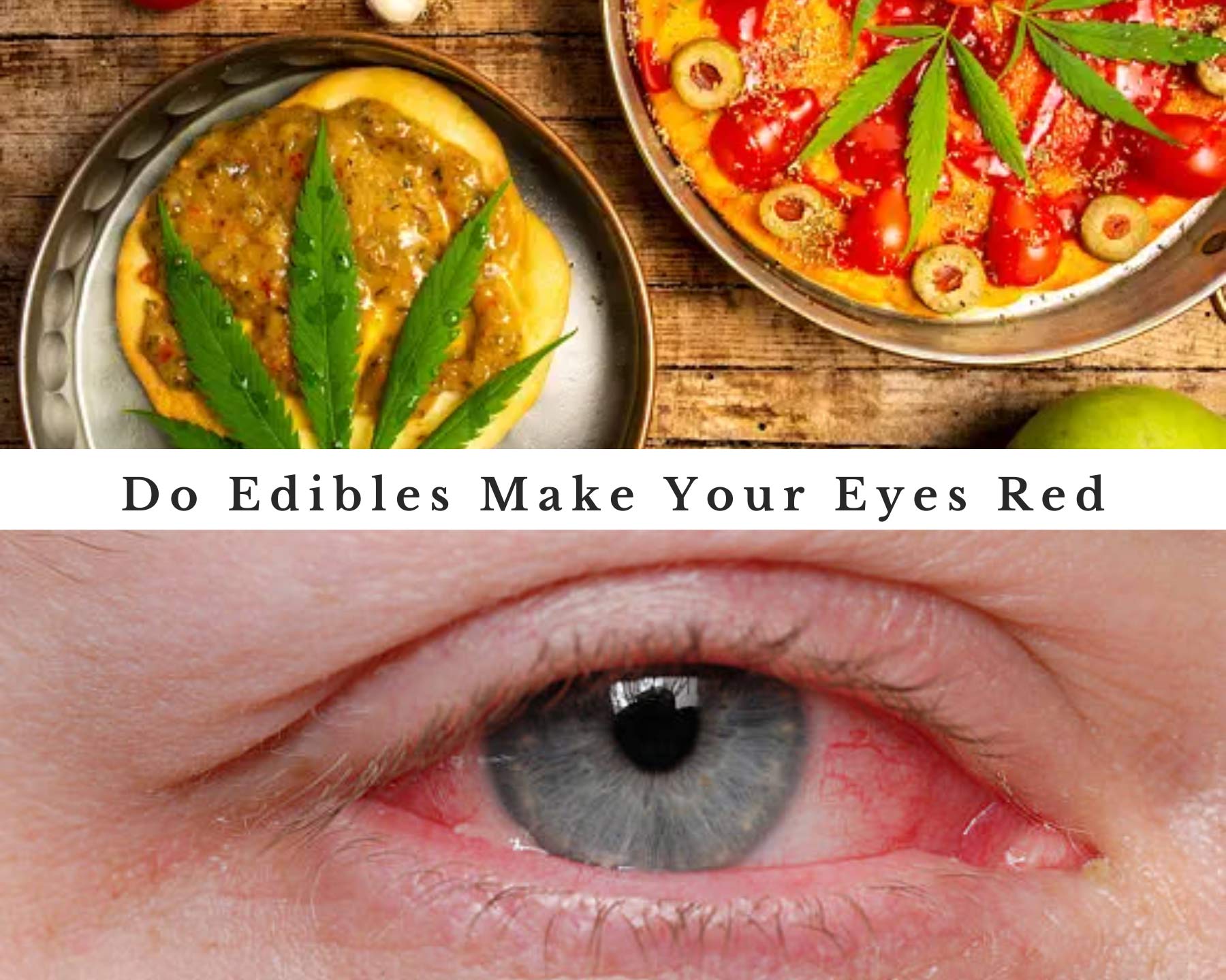 Do Edibles Make Your Eyes Red