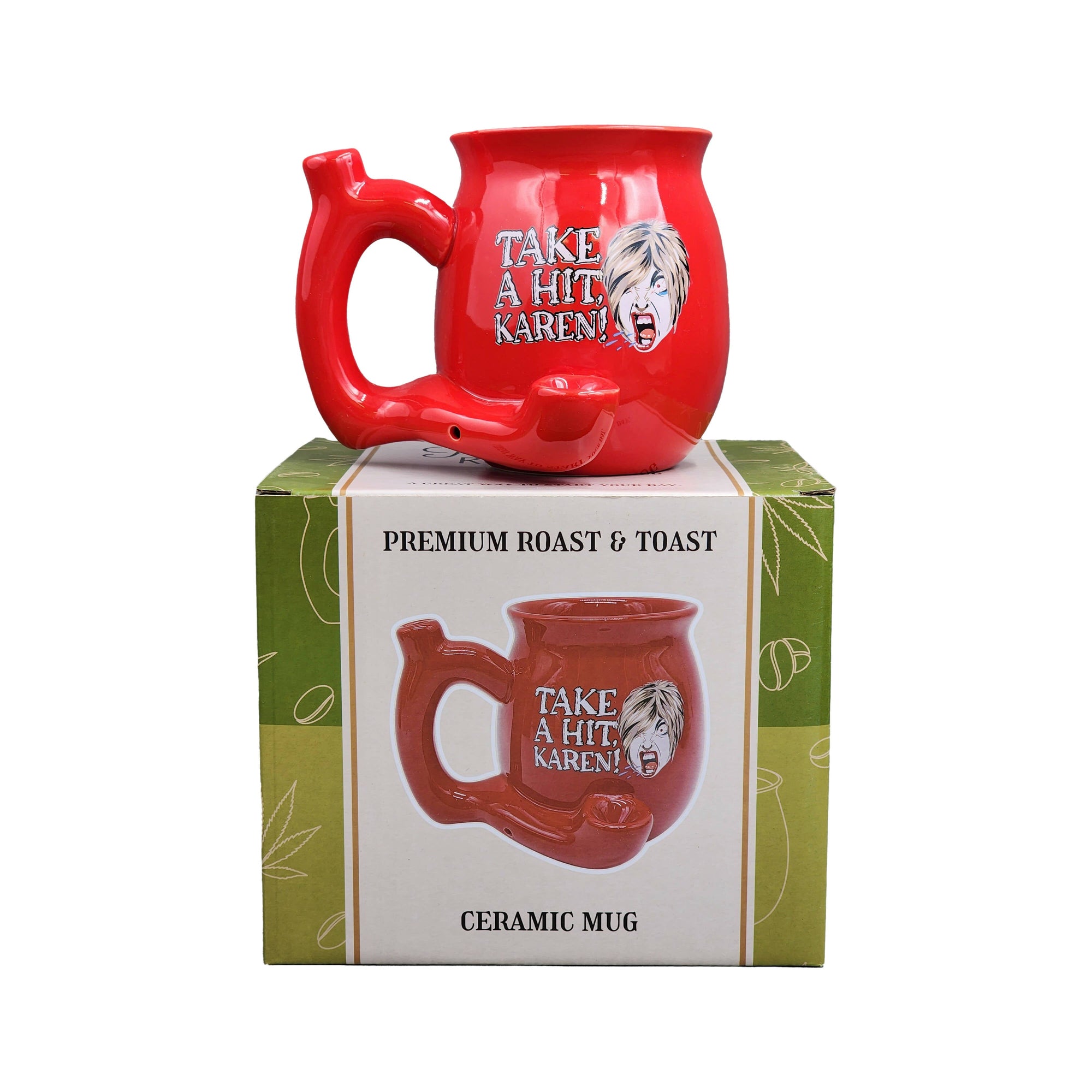 TAKE A HIT KAREN! RED Roast &amp; Toast mug